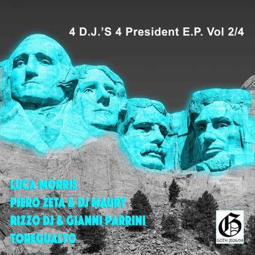 4 D.J.'S 4 President E.P. Vol 2/4