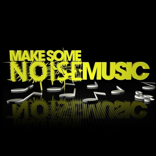 Make Some Noise Music