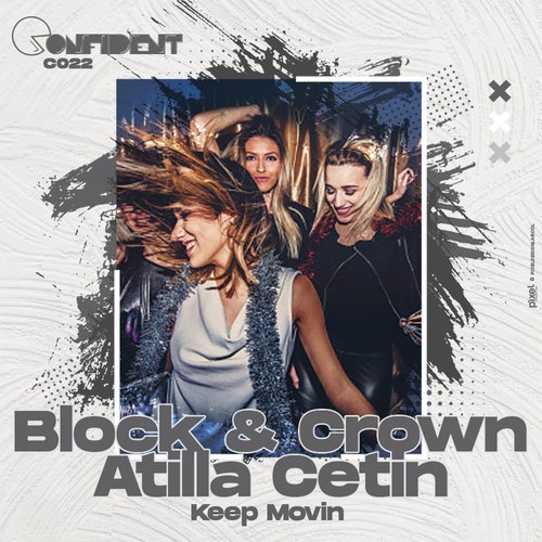  Block & Crown & Atilla Cetin - Keep Movin (2023) 