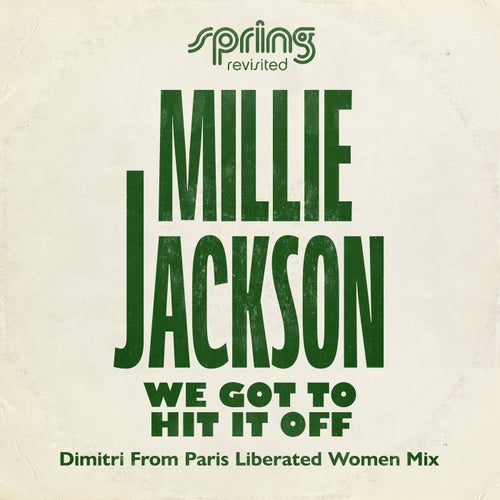 We Got To Hit It Off (Dimitri From Paris Liberated Women Mix)
