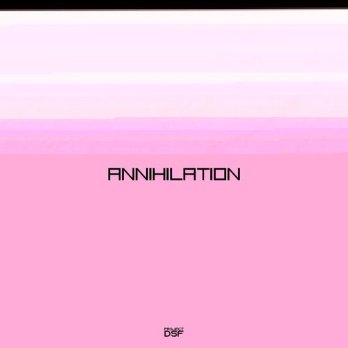 Annihilation
