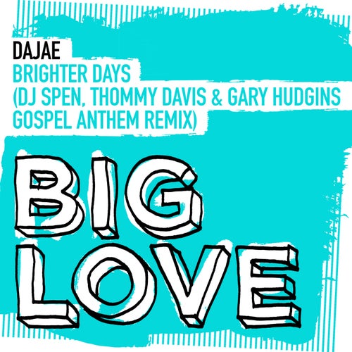 Brighter Days (DJ Spen, Thommy Davis & Gary Hudgins Gospel Anthem Extended Remix)