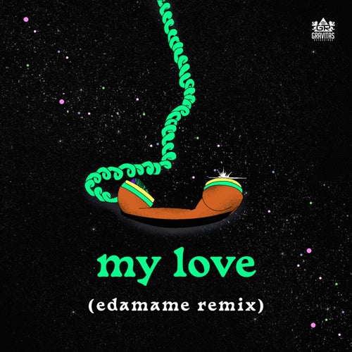 My Love (Edamame Remix)