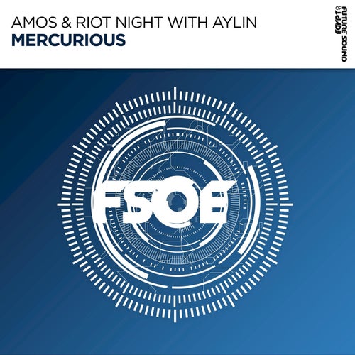 Amos & Riot Night - Mercurious (Extended Mix)[FSOE]