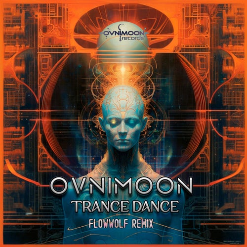 Ovnimoon - Trance Dance (Flowwolf Remix) (2024) 