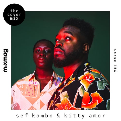 Cover art for Mixmag Presents Sef Kombo x Kitty Amor