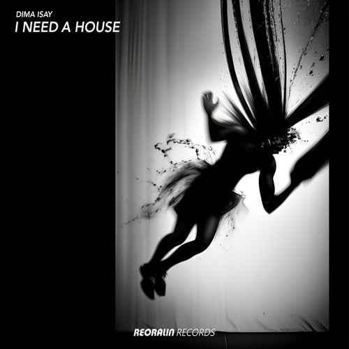 I Need a House