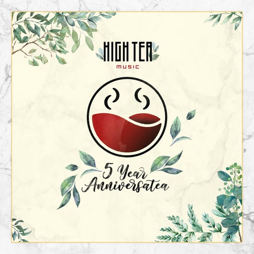 Cover art for 5 Year Anniversatea (High Tea Music Presents)