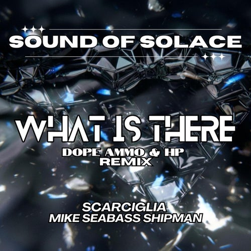 WHAT IS THERE (feat. Scarciglia & Mike Seabass Shipman) [Dope Ammo & HP Remix]