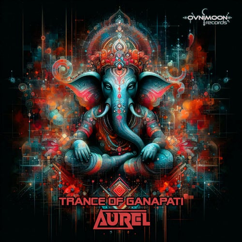  Aurel - Trance Of Ganapati (2025) 