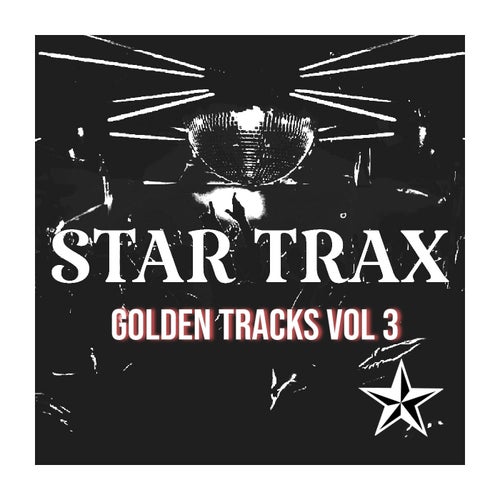 GOLDEN TRACKS VOL 3 (BEST OF STAR TRAX)