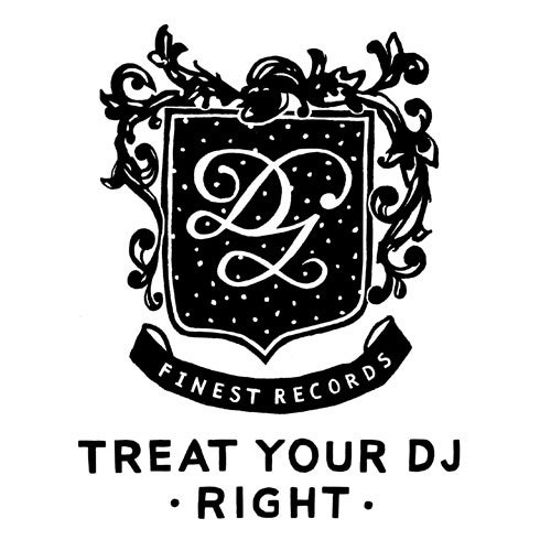 Treat Your DJ Right