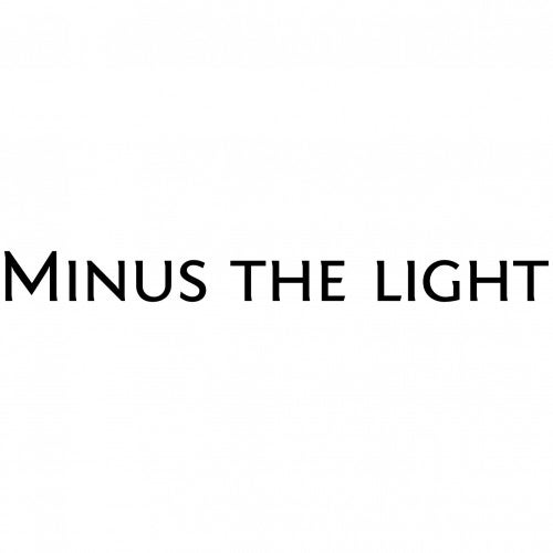 Minus the Light