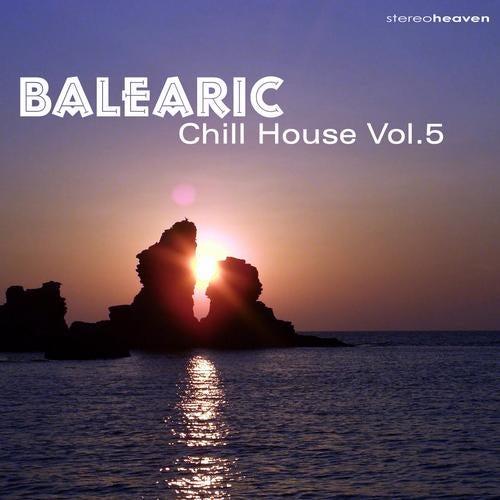 Balearic Chill House Vol.5