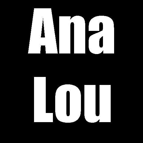 Ana Lou