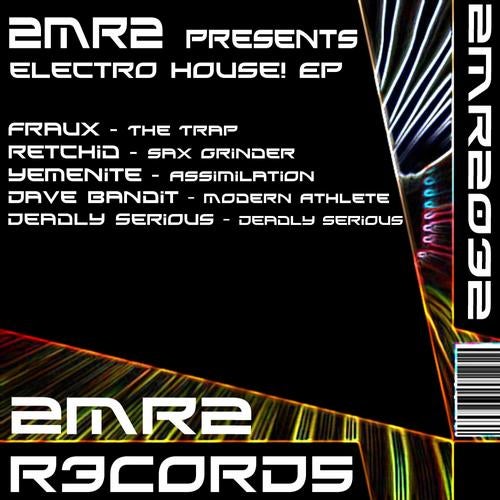 2MR2 Presents Electro House! Ep