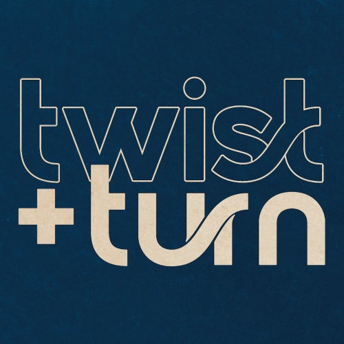 Twist + Turn