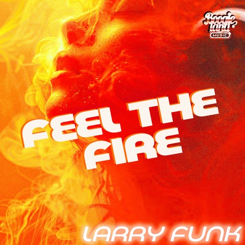 Feel The Fire