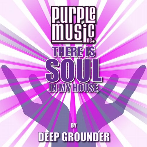 Cover art for Deep Grounder Presents There Is Soul in My House, Vol. 29