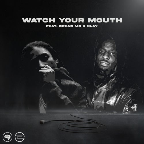 Watch Your Mouth