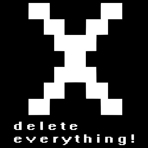 Delete-Everything