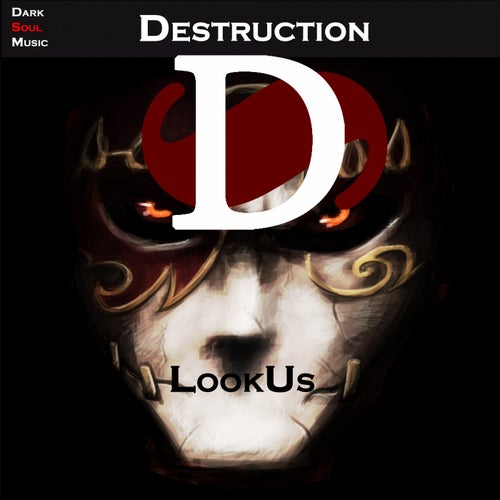 Destruction