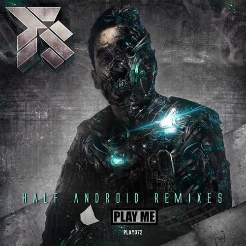 HALF ANDROID REMIXES