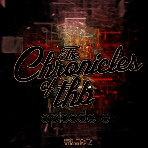 The Chronicles Of Thb - Episode 2