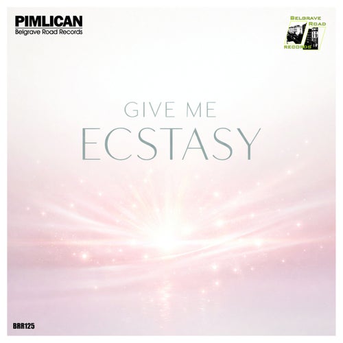 Give Me Ecstasy