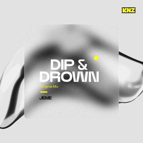 Dip & Drown
