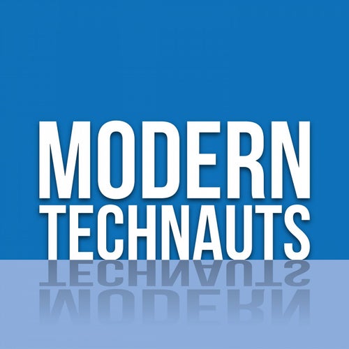 Modern Technauts