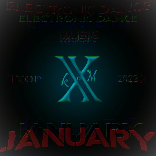 Electronic Dance Music Top 10 January 2022