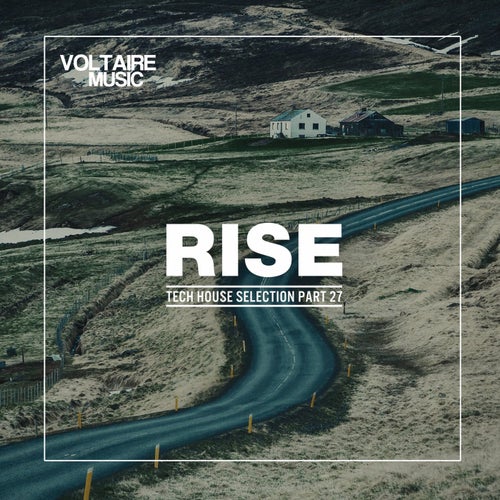 Rise - Tech House Selection Part 27