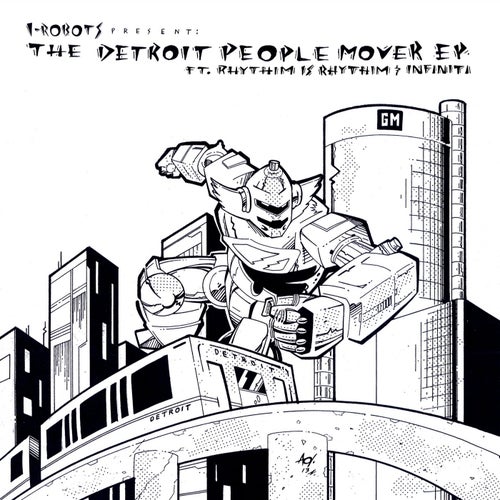 I-Robots Present: The Detroit People Mover - EP
