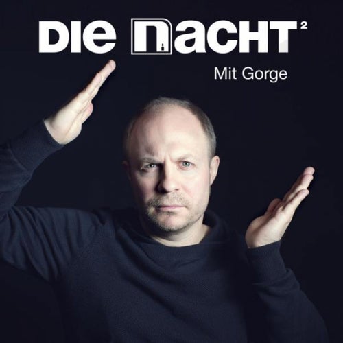 Die Nacht (Mit Gorge)