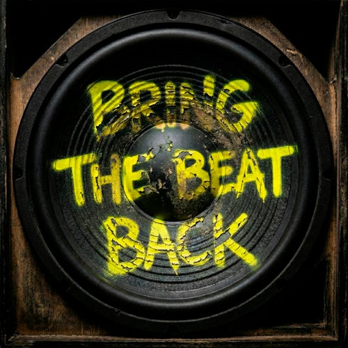 Bring the Beat Back