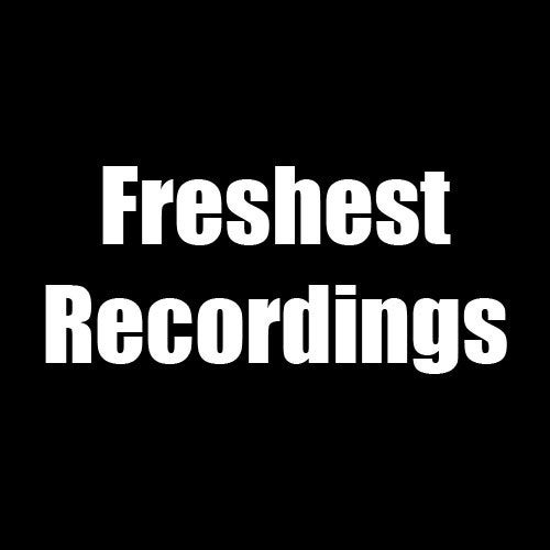 Freshest Recordings