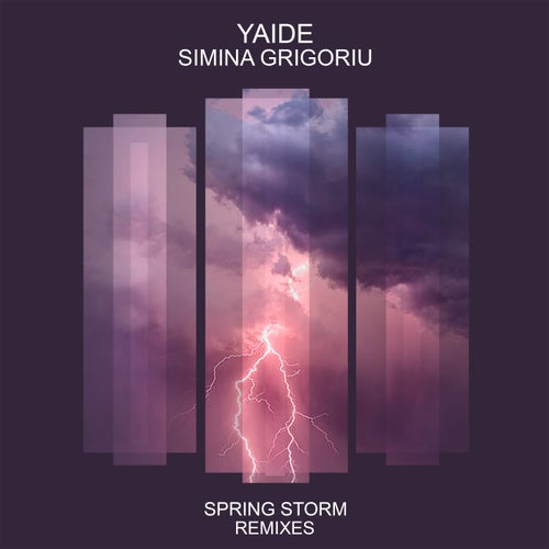  YAIDE & Simina Grigoriu - Spring Storm Remixes (2024) 