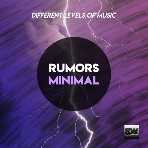 Rumors Minimal (Different Levels Of Music)