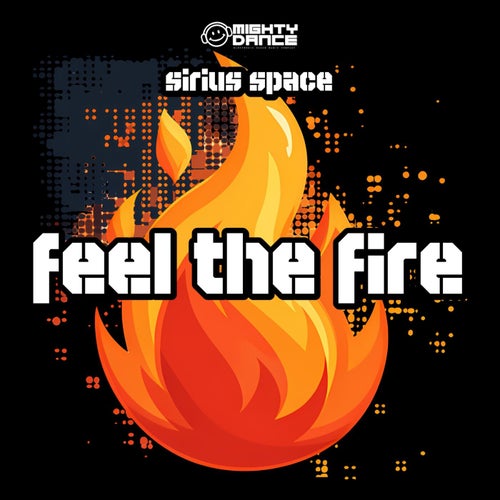 Feel The Fire