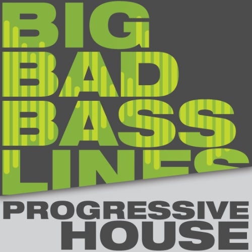 Big Bad Basslines - Progressive House