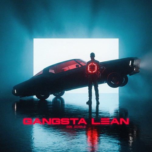 Gangsta Lean (Extended Mix)