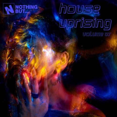 Nothing But... House Uprising, Vol. 07