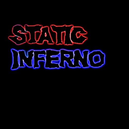 Static Inferno