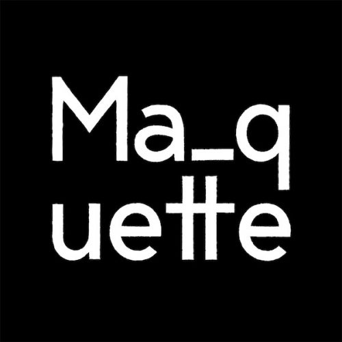 Maquette