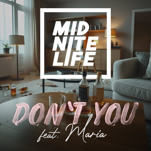 Don't You (feat. MARIA)