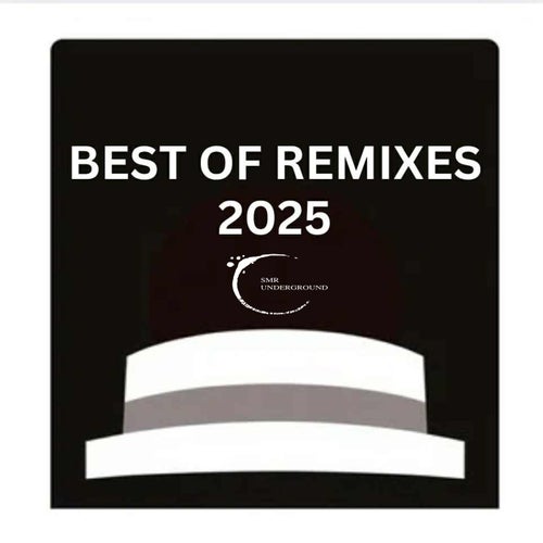 Best of Remixes 2025