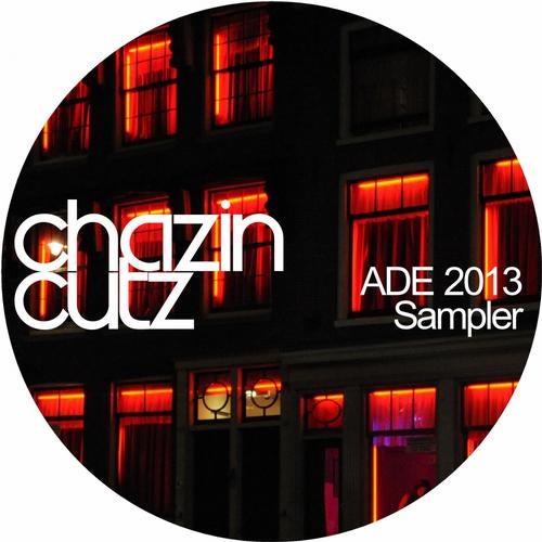 Chazin Cutz ADE 2013 Sampler