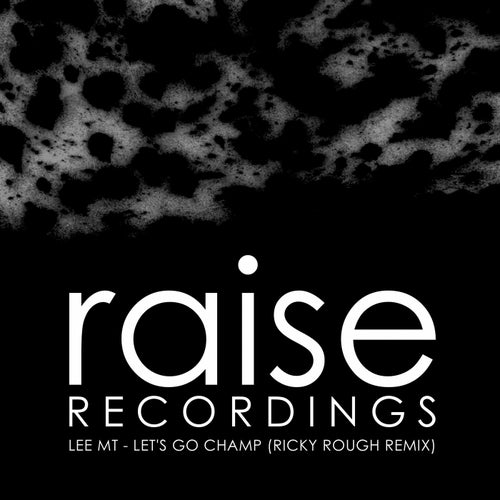 Let's Go Champ (Ricky Rough Remix)