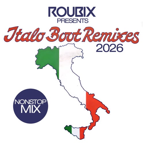 Roubix presents Italo Boot Remixes 2026